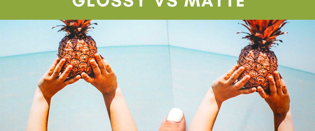 Are glossy or matte photos better?