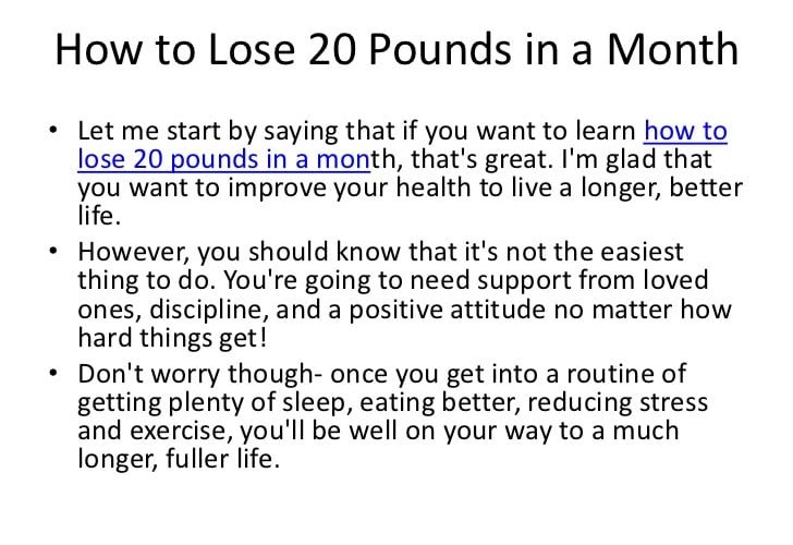How do I lose 20lbs in a month?