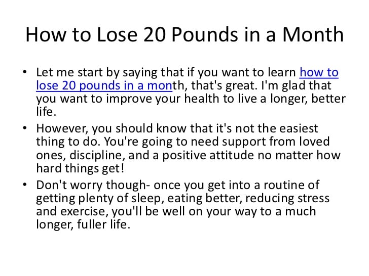 How do I lose 20lbs in a month?