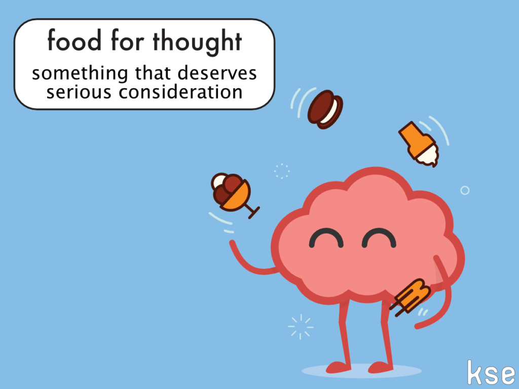 Is food for thought an idiom?
