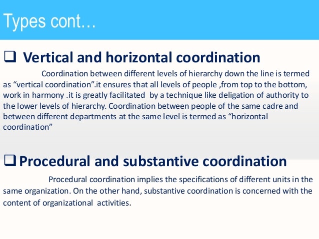What are the two types of coordination?