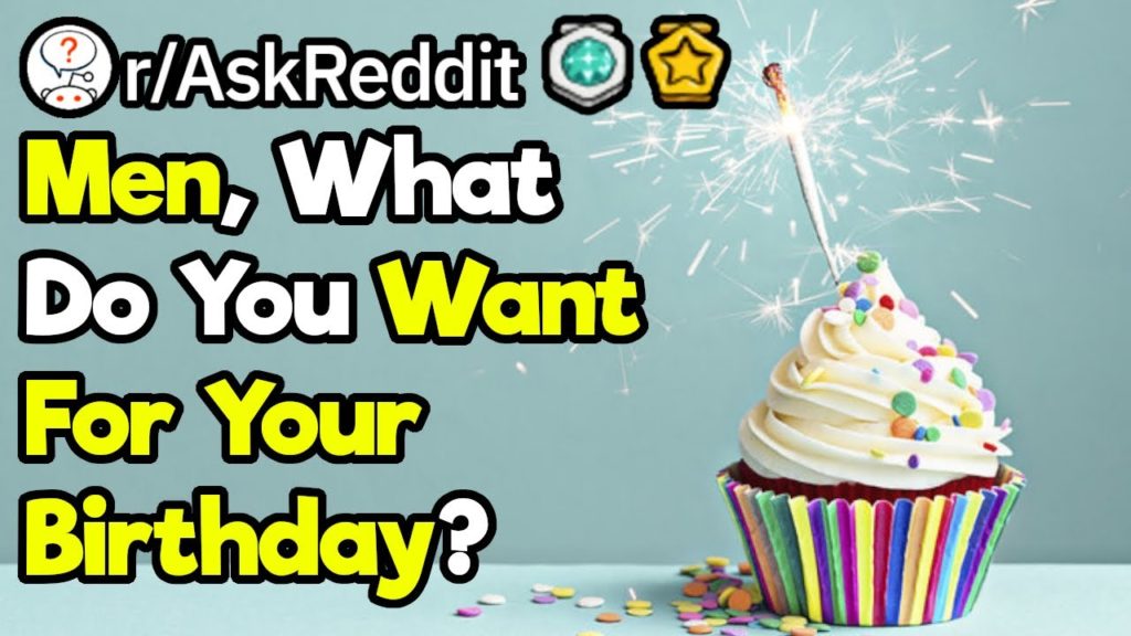 What do men want for their birthday?