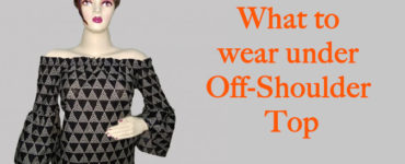 What do you wear under your shoulder top?