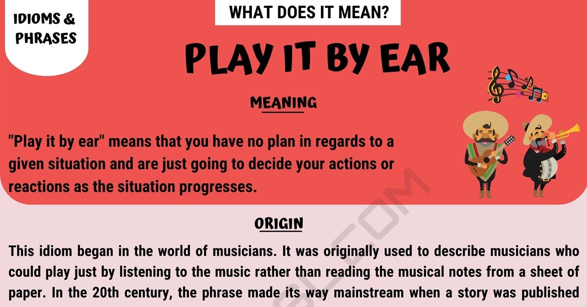 Play It By Ear Meaning