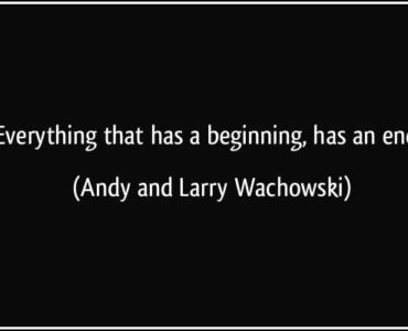 What has a beginning has an end?