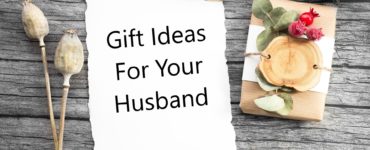 What is a unique gift for husband?