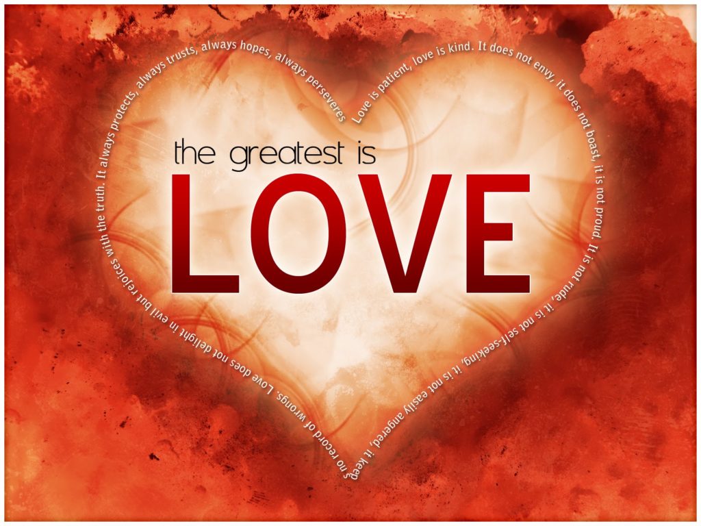 What is the greatest love of all in the Bible?
