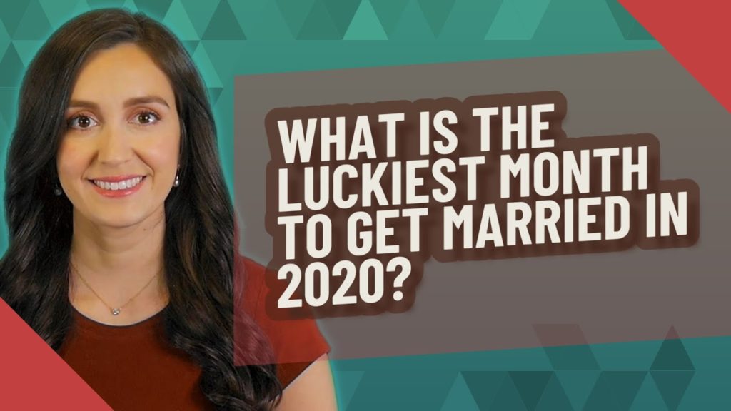 What is the luckiest month to get married in 2020?