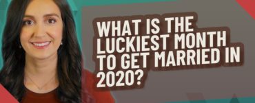 What is the luckiest month to get married in 2020?