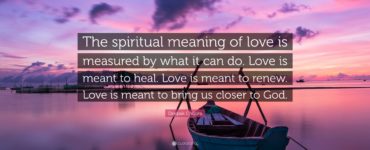 What is the spiritual meaning of love?