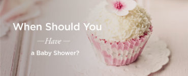 When should you have a baby shower?