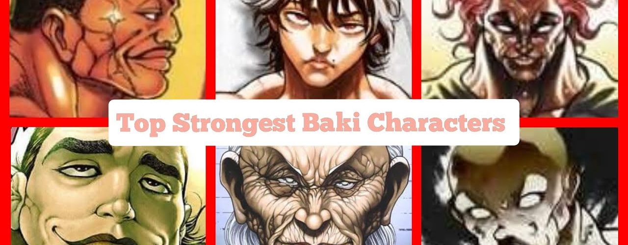 Who is the strongest Baki character?