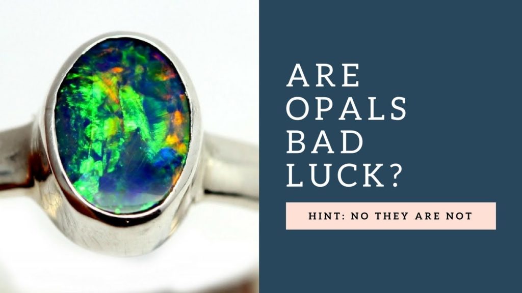 Why are opals considered bad luck?